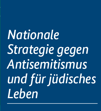 Nationale Strategie gegen Antisemitismus und für jüdisches Leben.